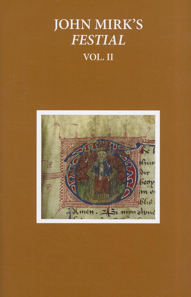 John Mirk'S Festial: Edited From British Library Ms Cotton Claudius A. Ii, Volume 2 (Early English Text Society Original Series)