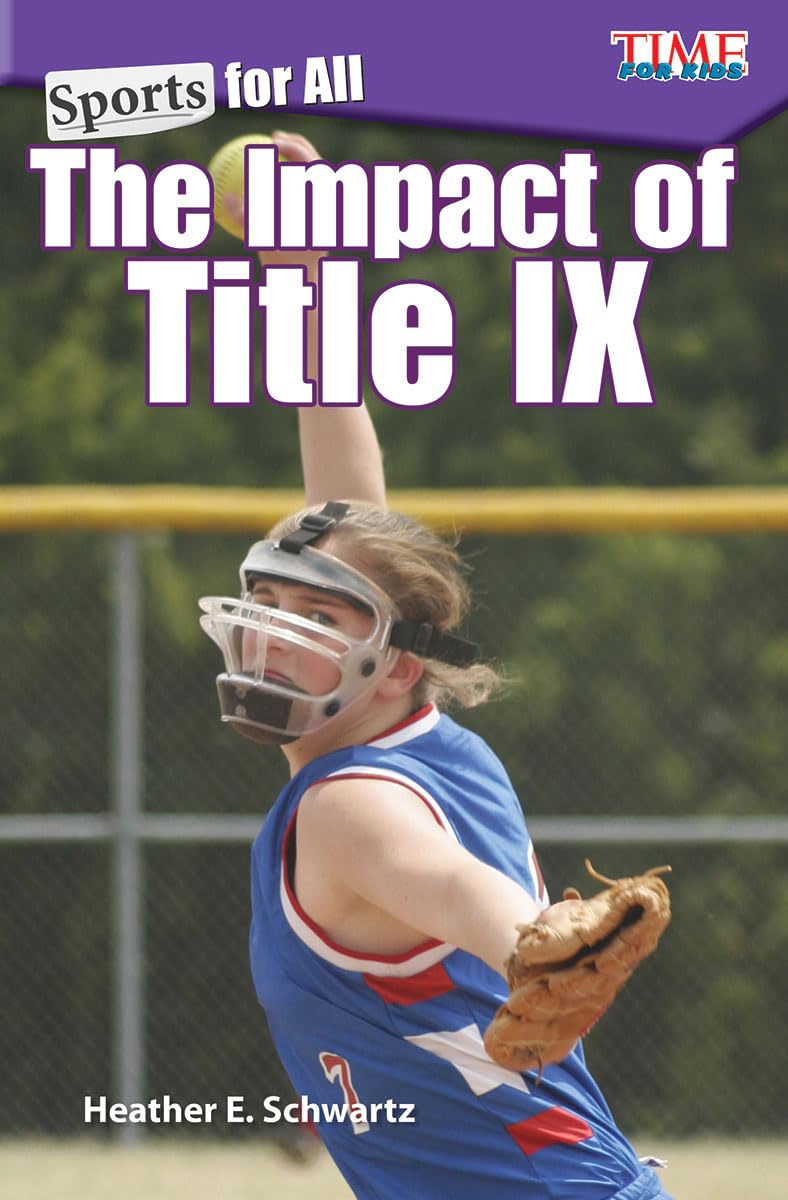 Sports for All: The Impact of Title IX (TIME FOR KIDS: Informational Text),Used