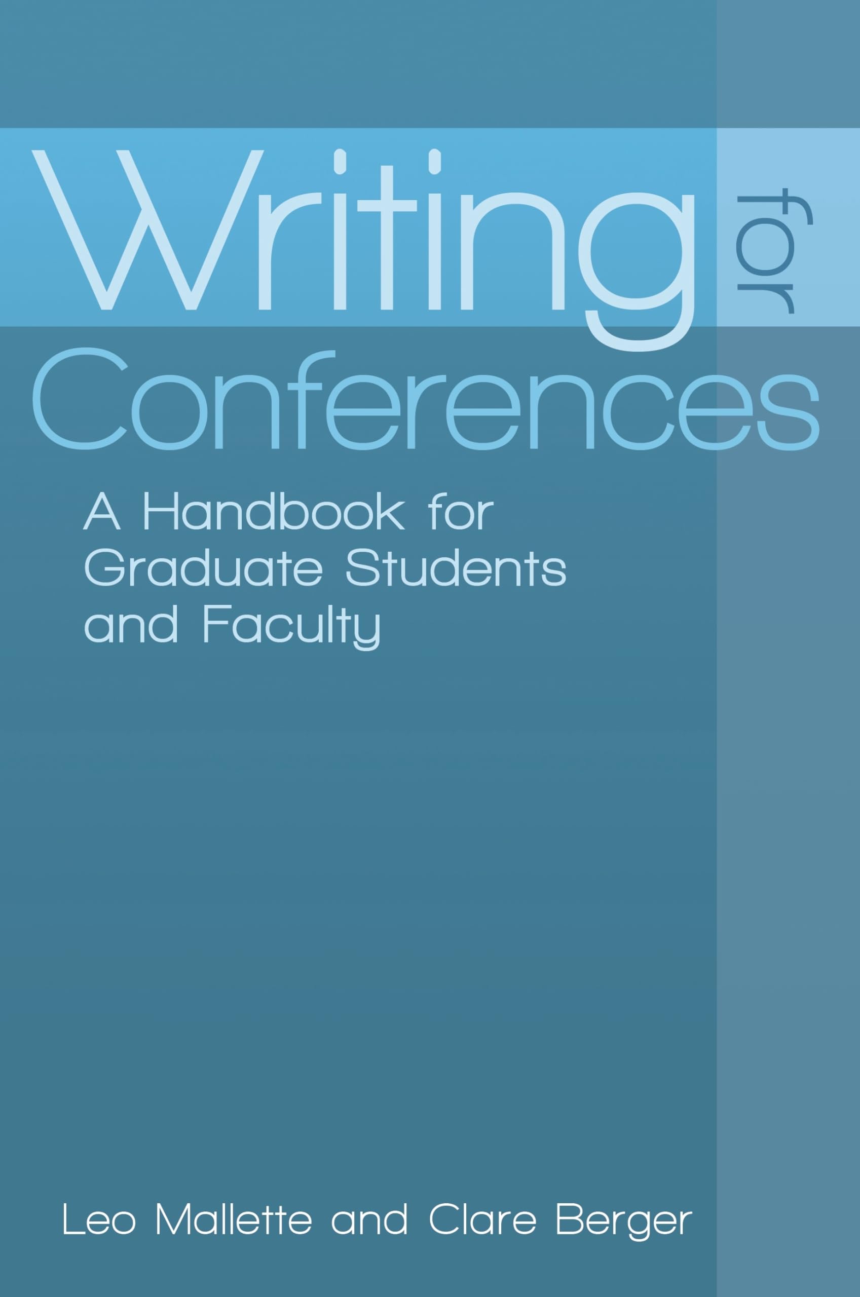 Writing for Conferences: A Handbook for Graduate Students and Faculty,Used