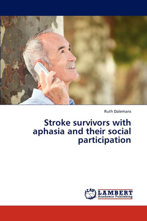 Stroke survivors with aphasia and their social participation,Used