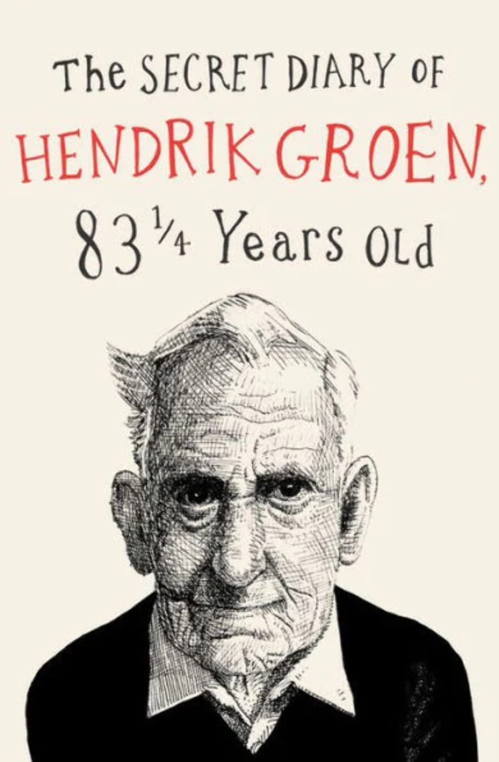 The Secret Diary of Hendrik Groen (Hendrik Groen, 1),Used