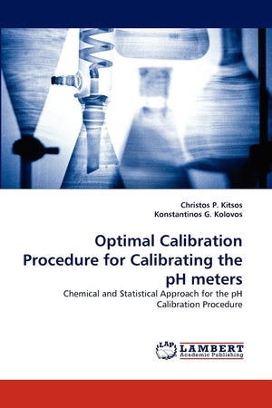 Optimal Calibration Procedure for Calibrating the pH meters: Chemical and Statistical Approach for the pH Calibration Procedure,Used