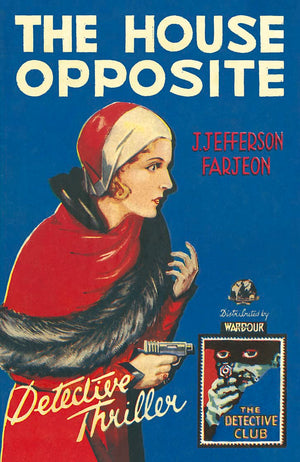The House Opposite (Detective Club Crime Classics),Used