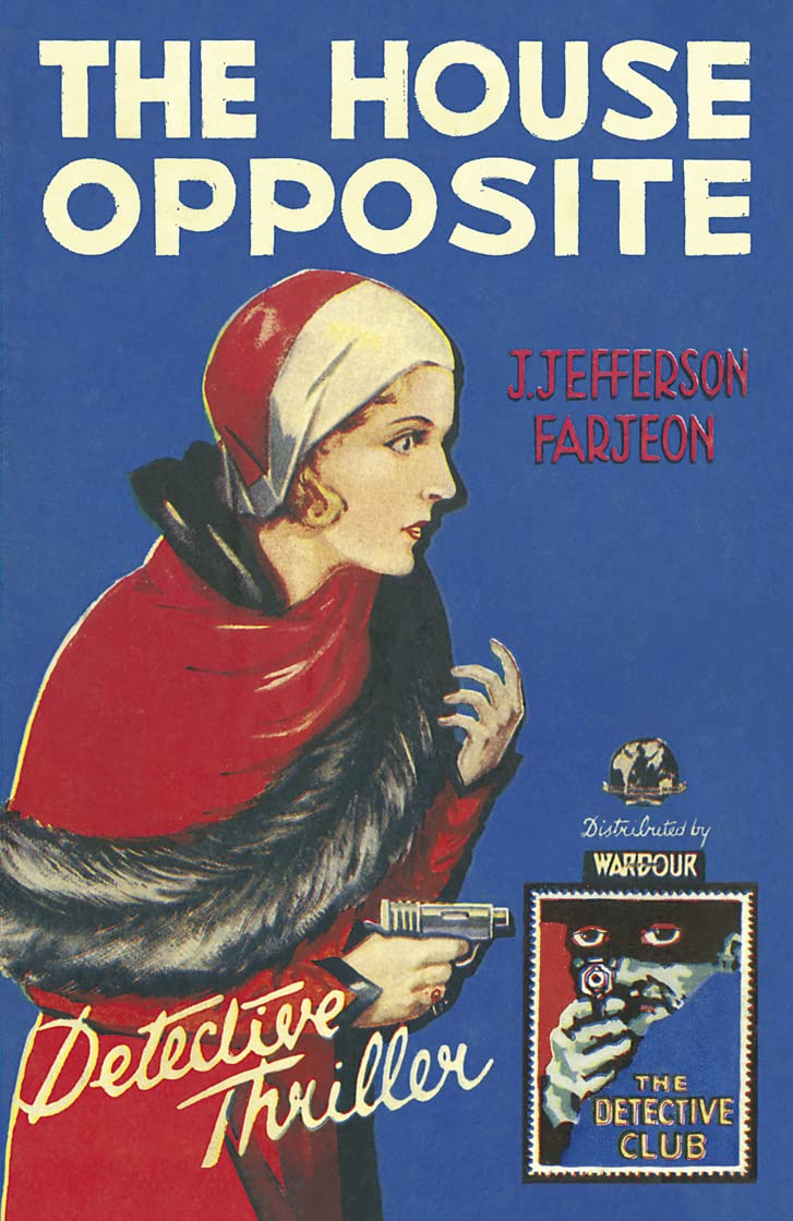 The House Opposite (Detective Club Crime Classics),Used