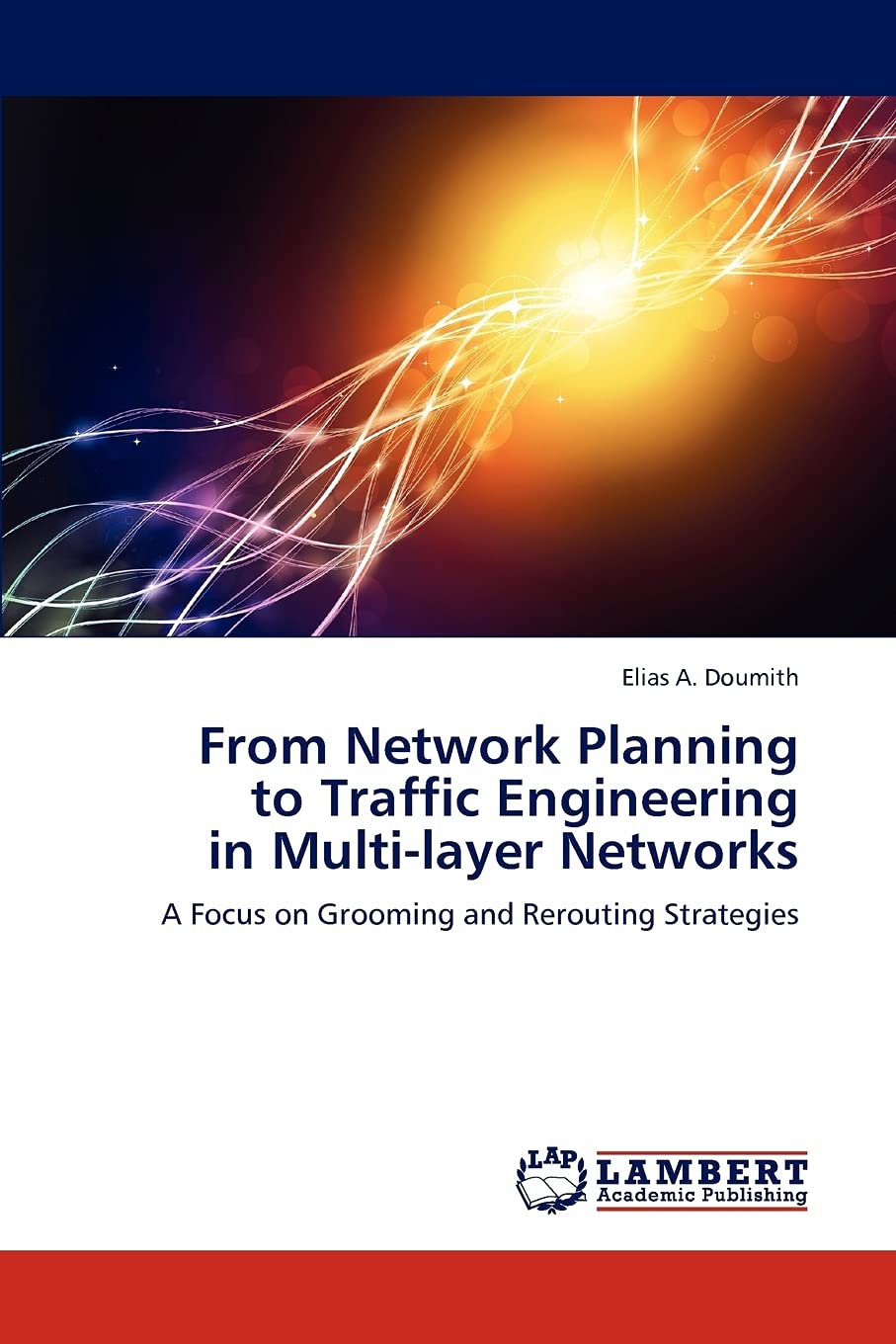 From Network Planning to Traffic Engineering in Multilayer Networks: A Focus on Grooming and Rerouting Strategies,Used