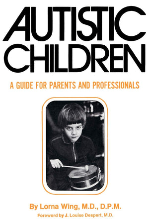 Autistic Children: A Guide For Parents,Used