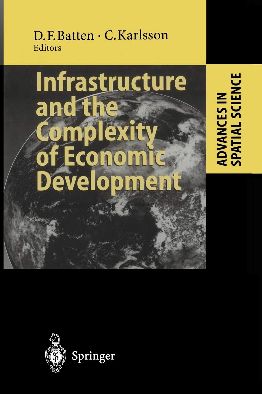 Infrastructure and the Complexity of Economic Development (Advances in Spatial Science),Used