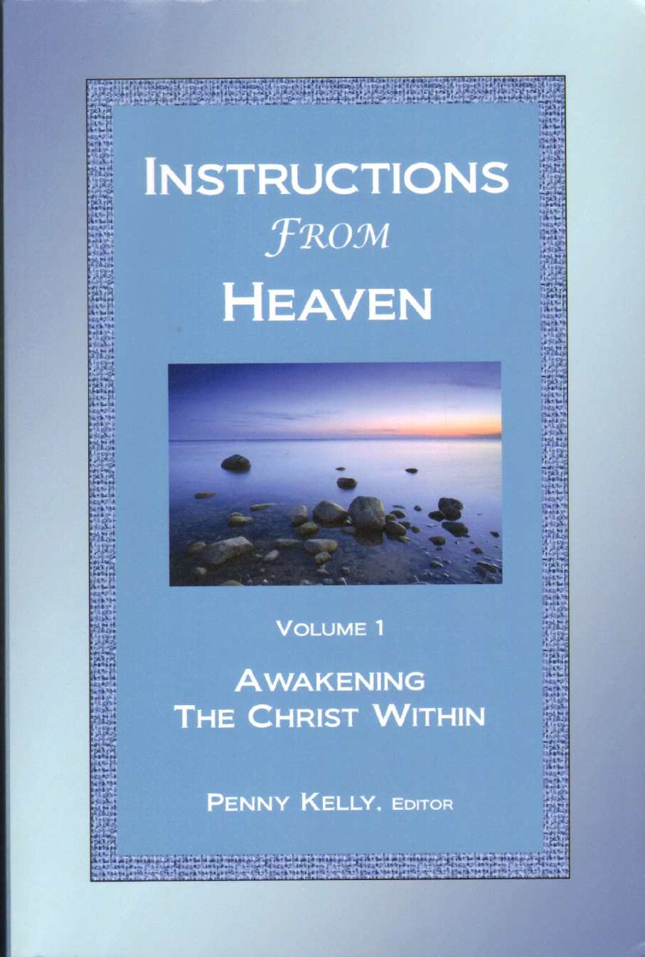 Instructions From Heaven, Vol. 1: Awakening the Christ Within,Used