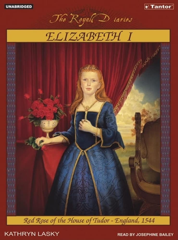 Elizabeth I: Red Rose of the House of Tudor, England, 1544 (Royal Diaries, 1),Used