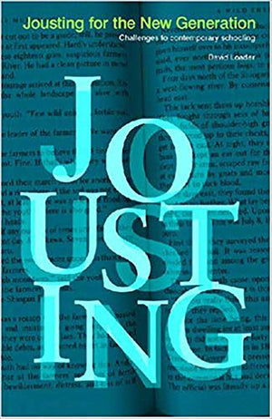 Jousting for the New Generation: Challenges to Contemporary Schooling,Used