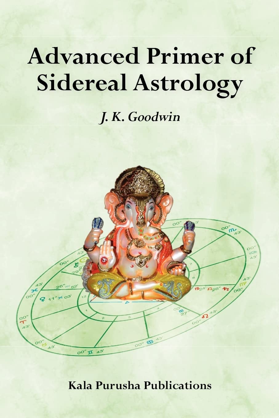 Advanced Primer Of Sidereal Astrology,Used