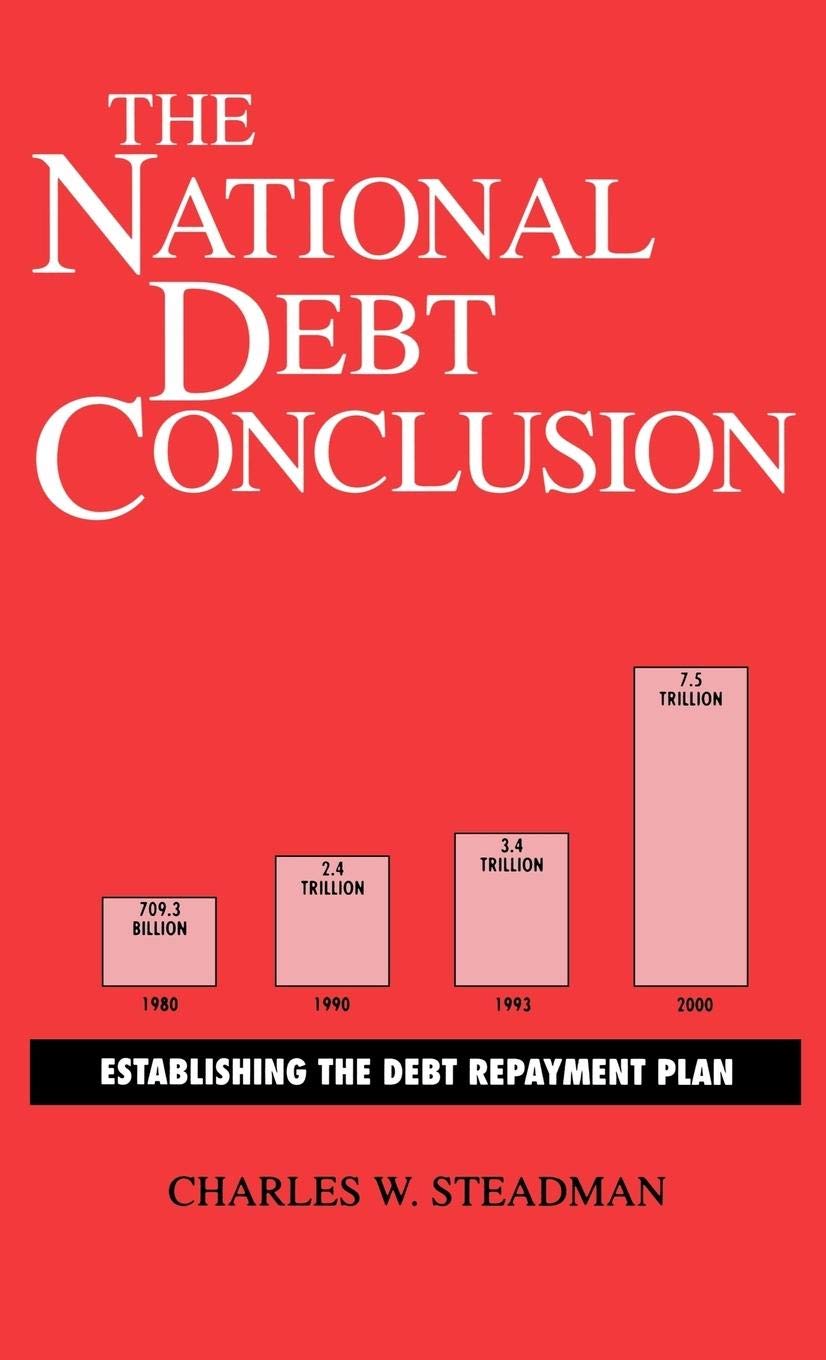 The National Debt Conclusion: Establishing the Debt Repayment Plan,Used