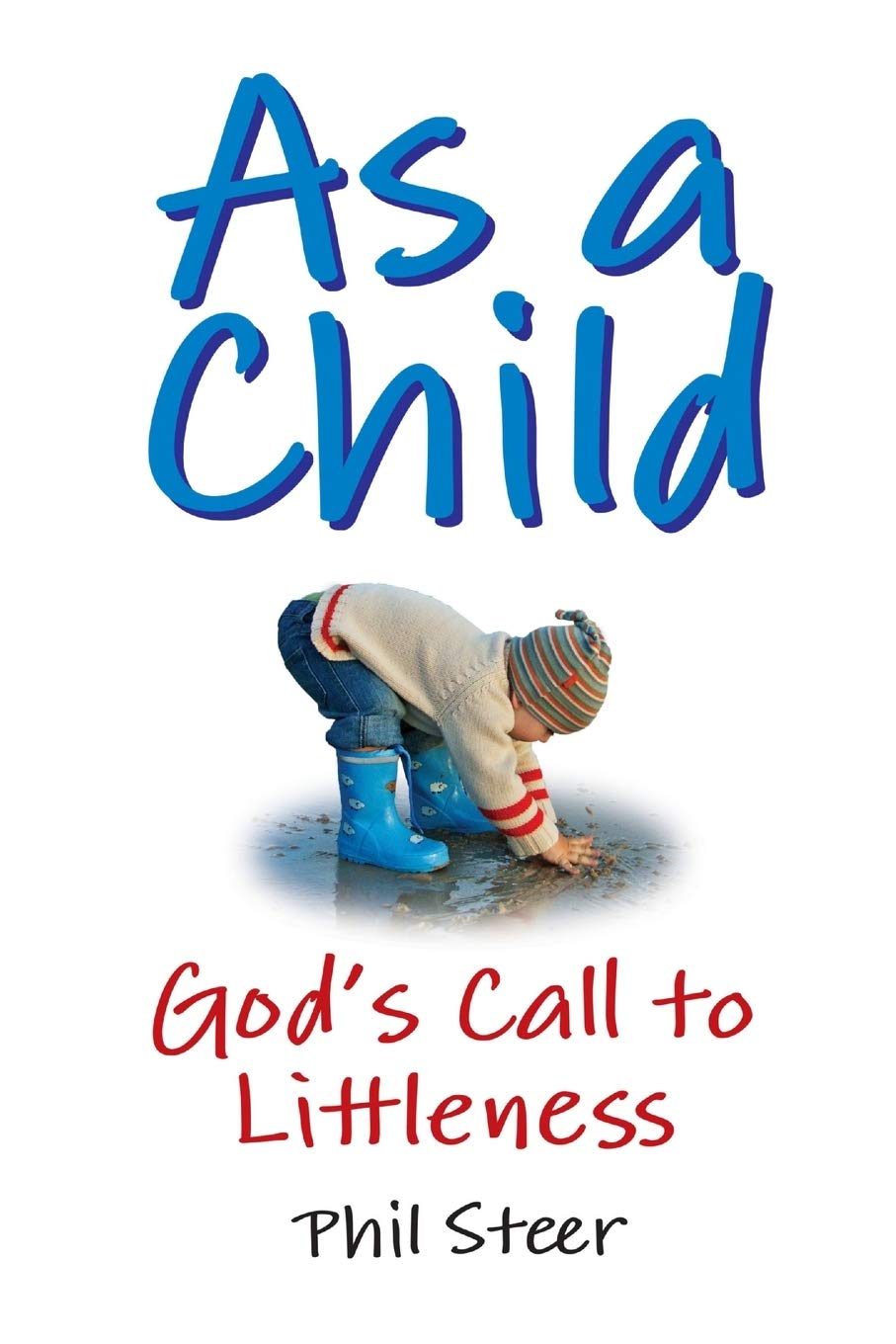 As A Child: God'S Call To Littleness,Used