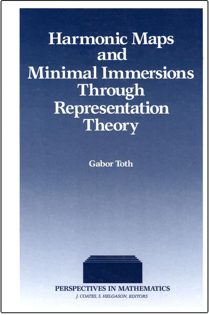 Harmonic Maps and Minimal Immersions Through Representation Theory (Perspectives in Mathematics),Used