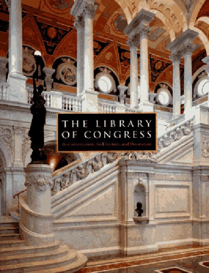 The Library of Congress: The Art and Architecture of the Thomas Jefferson Building,Used