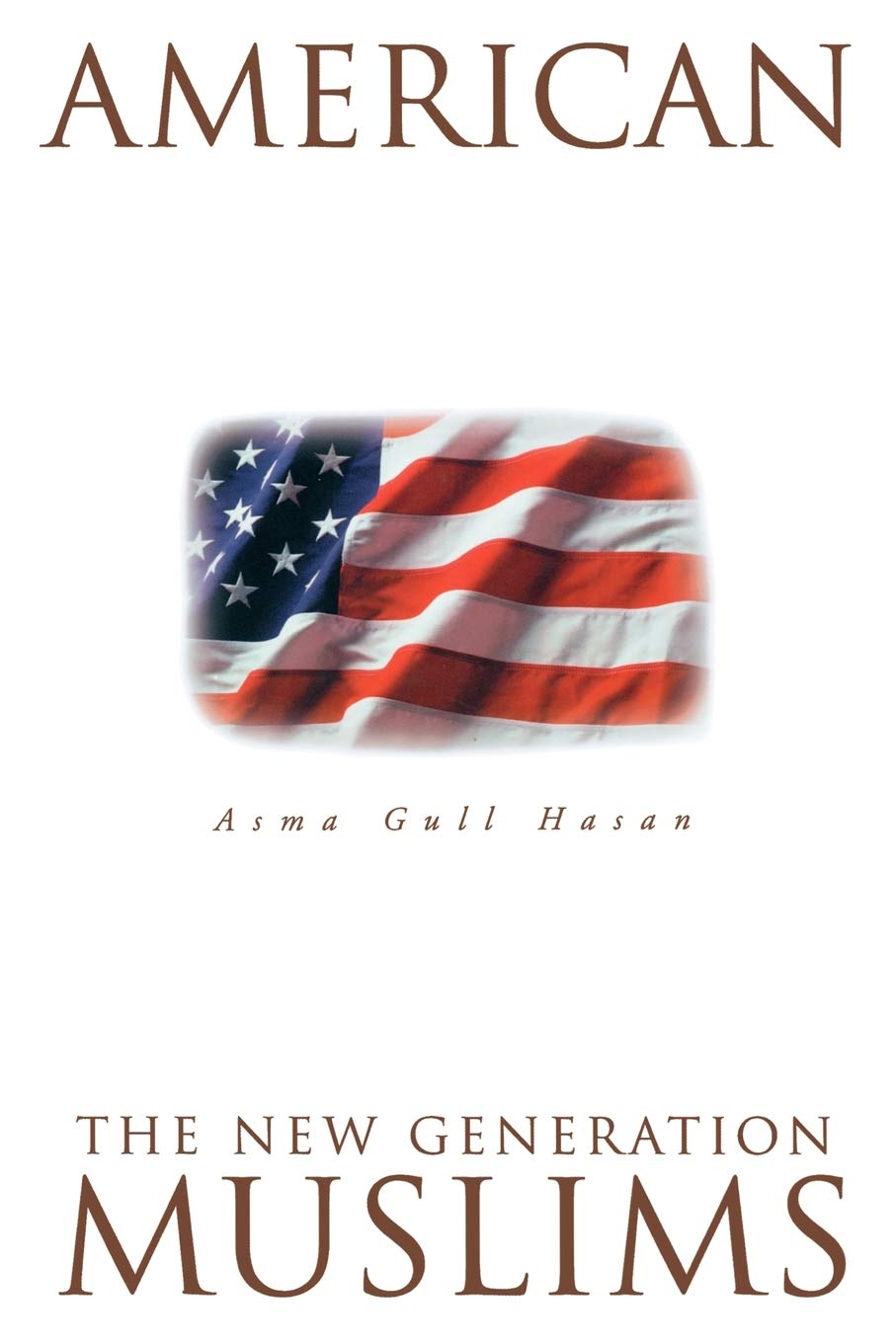 American Muslims: The New Generation Second Edition,New