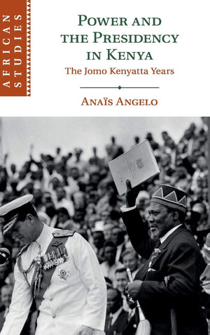 Power and the Presidency in Kenya: The Jomo Kenyatta Years (African Studies, Series Number 146),Used