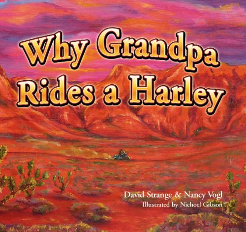 Why Grandpa Rides a Harley,New