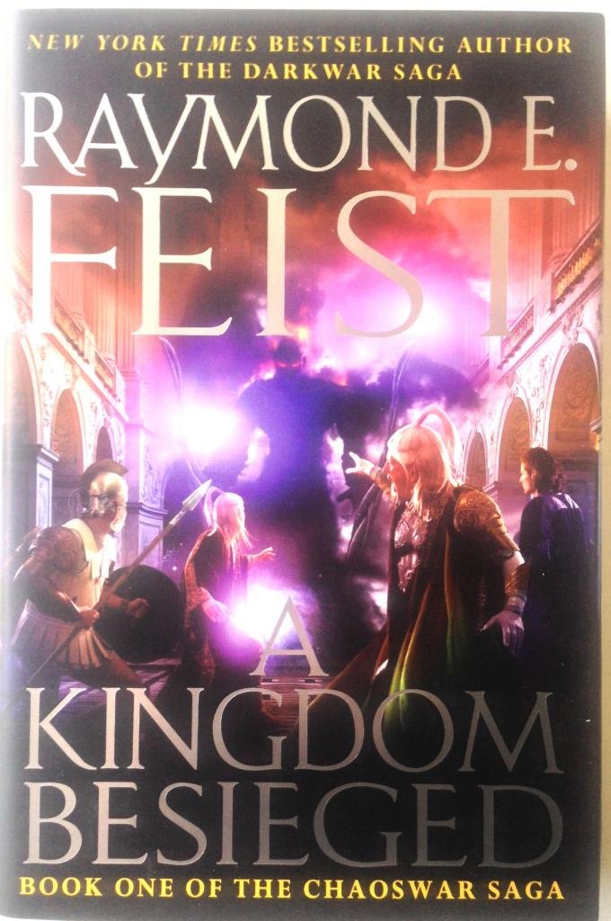 A Kingdom Besieged: Book One of the Chaoswar Saga,Used