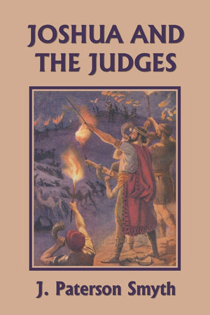 Joshua and the Judges (Yesterday's Classics) (Bible for School and Home),Used