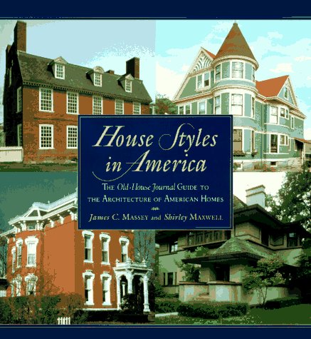 House Styles In America: The Oldhouse Journal Guide To The Architecture Of Americanhomes,Used