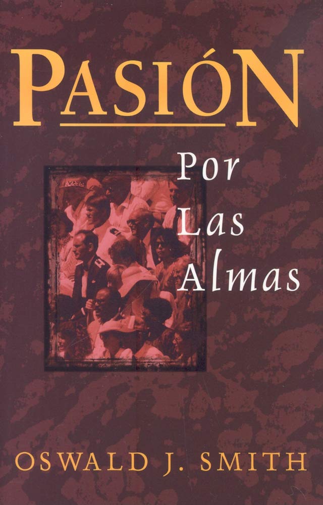 Pasion por las Almas (Passion for Souls) (Spanish Edition),New