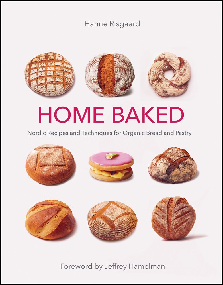 Home Baked: Nordic Recipes and Techniques for Organic Bread and Pastry,Used