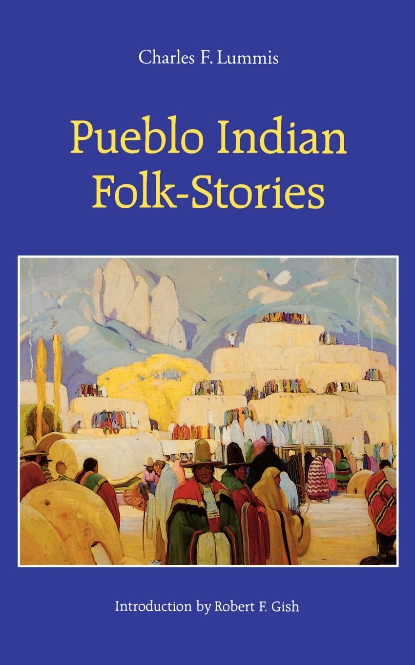 Pueblo Indian Folkstories,New