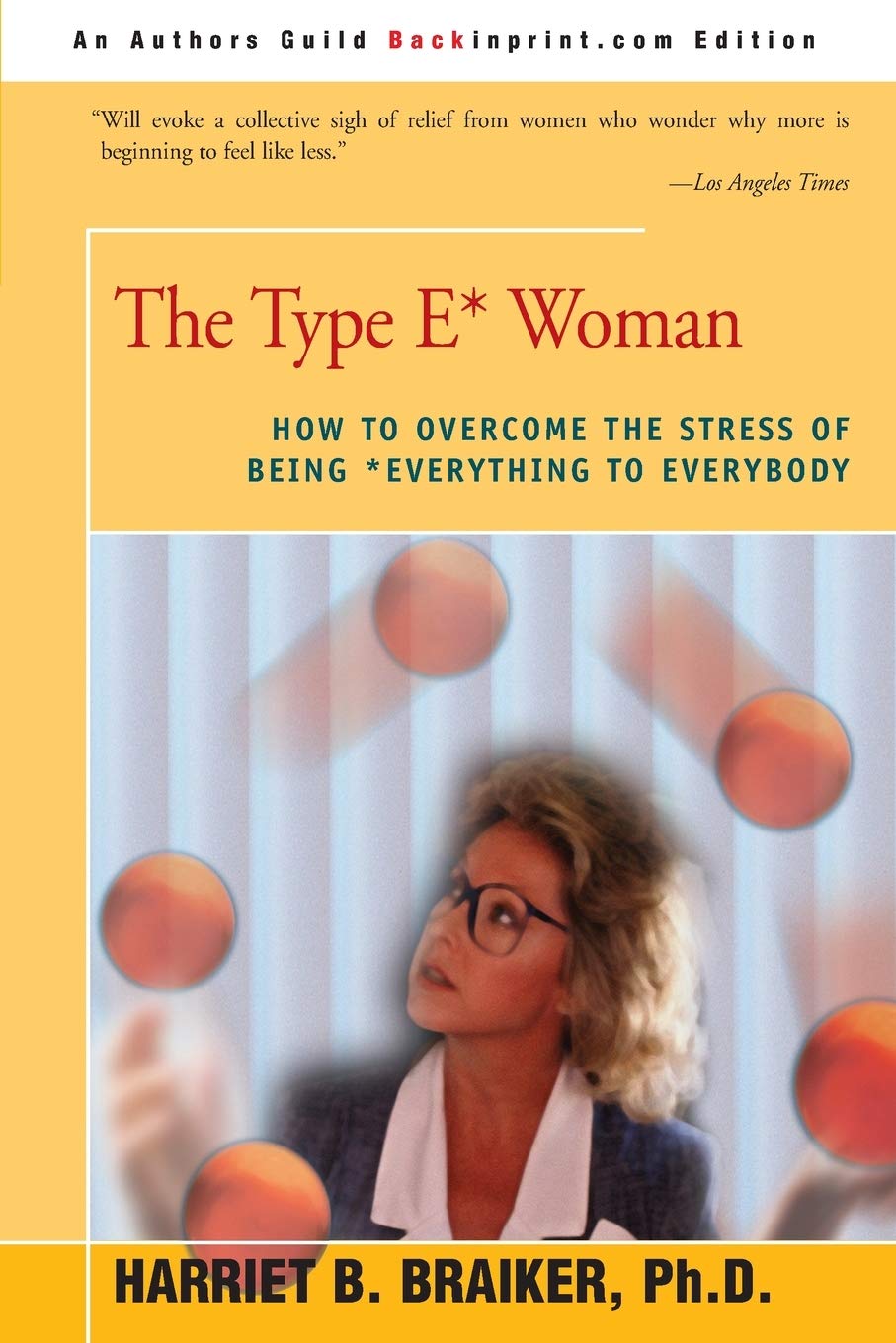 The Type E* Woman: How to Overcome the Stress of Being Everything to Everybody,Used