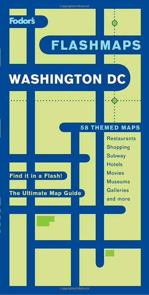 Fodor's Flashmaps Washington, D.C., 7th Edition: The Ultimate Map Guide/Find it in a Flash (Fullcolor Travel Guide),Used