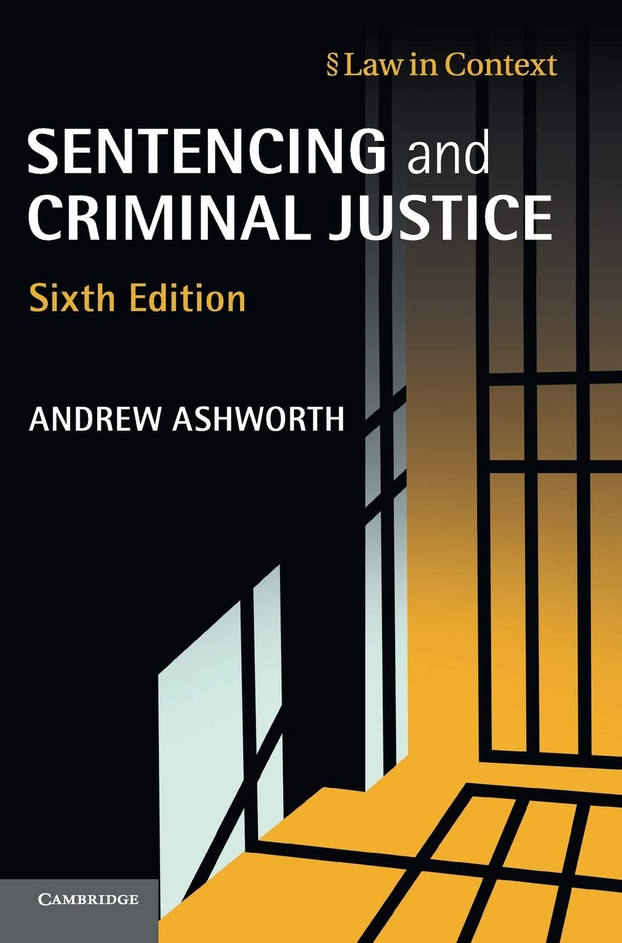 Sentencing and Criminal Justice (Law in Context),Used