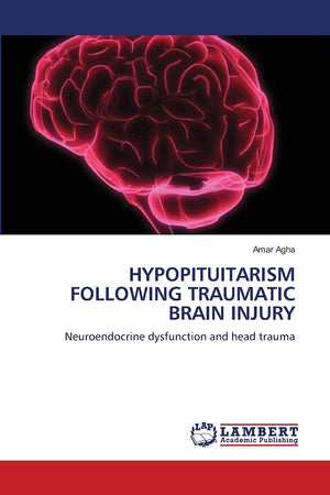 HYPOPITUITARISM FOLLOWING TRAUMATIC BRAIN INJURY: Neuroendocrine dysfunction and head trauma,Used