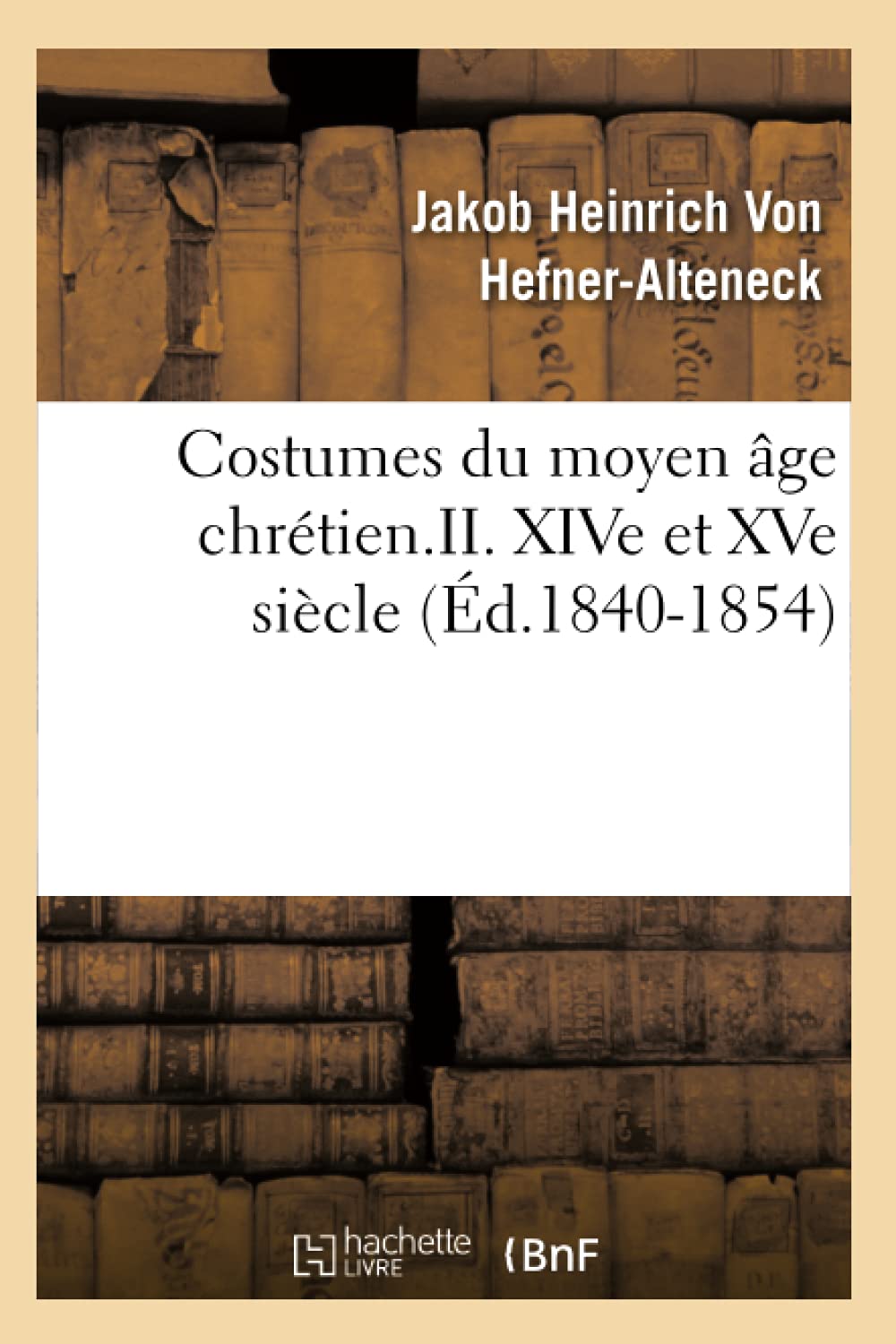 Costumes Du Moyen Ge Chrtien.Ii. Xive Et Xve Sicle (D.18401854) (Sciences Sociales) (French Edition),New