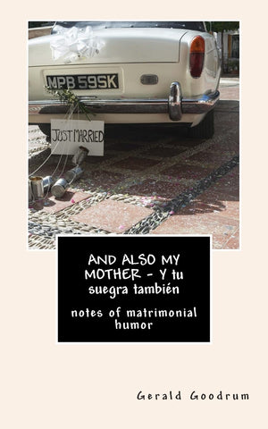 And Also My Mother: Notes Of Matrimonial Humor,Used