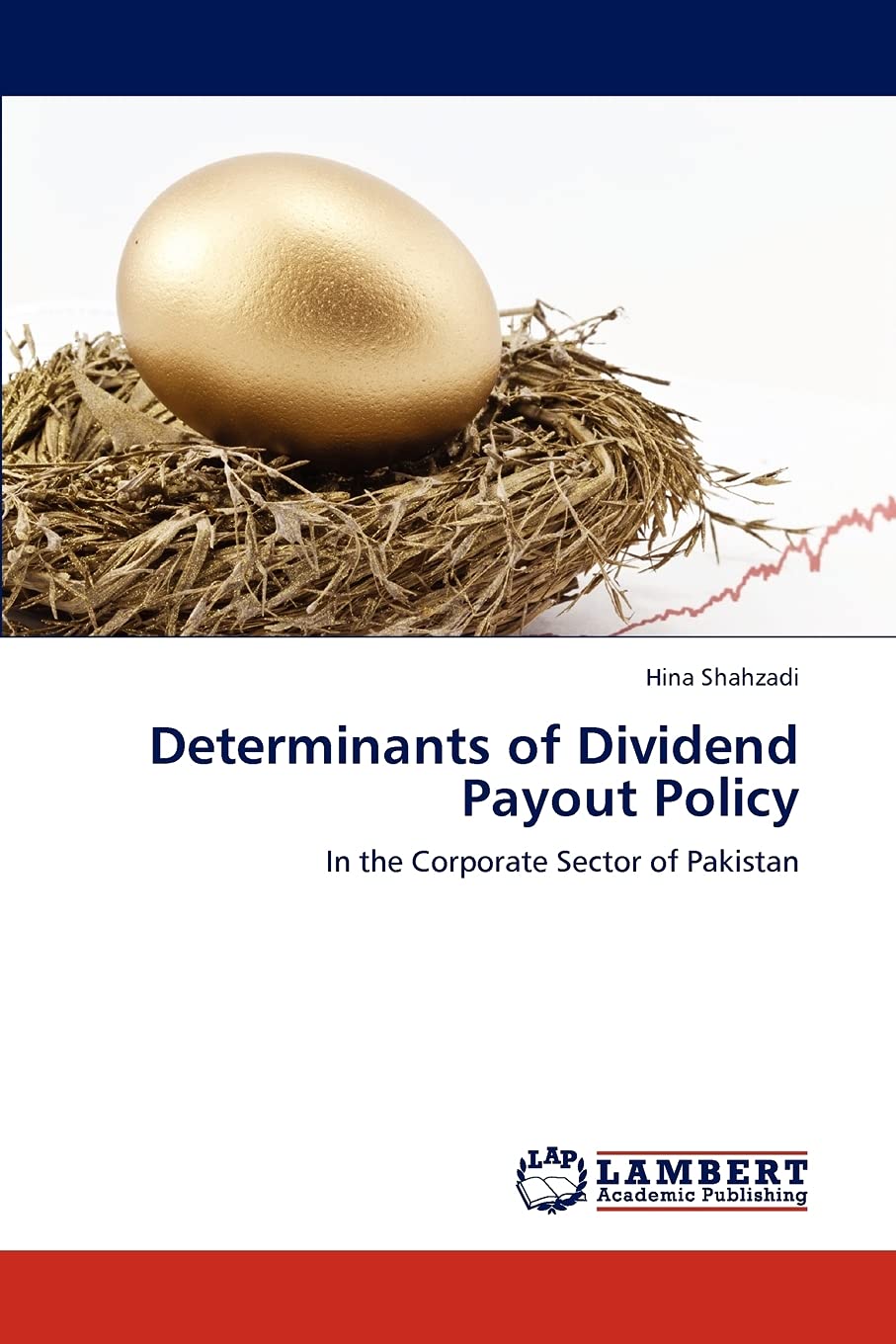 Determinants of Dividend Payout Policy: In the Corporate Sector of Pakistan,Used