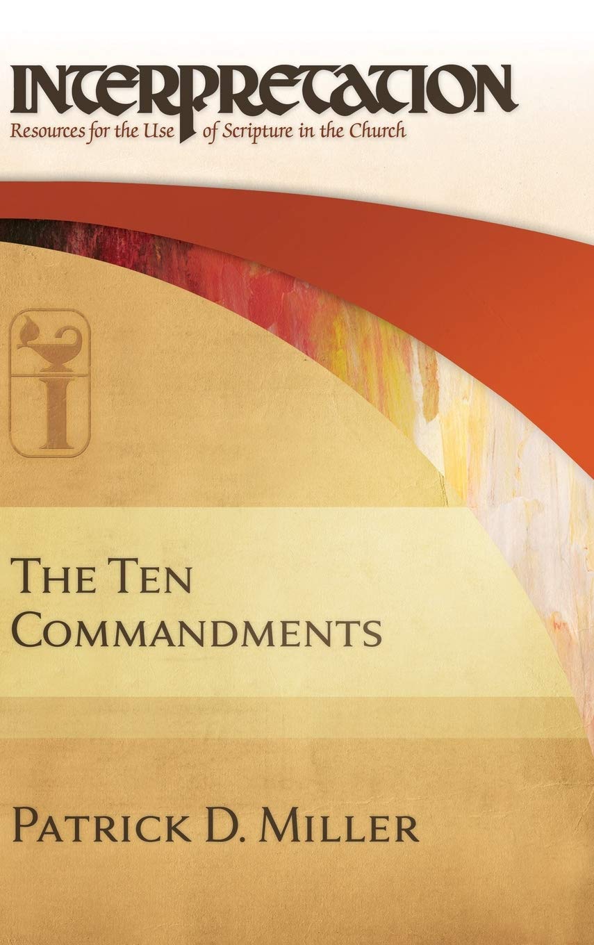 The Ten Commandments: Interpretation: Resources for the Use of Scripture in the Church,Used