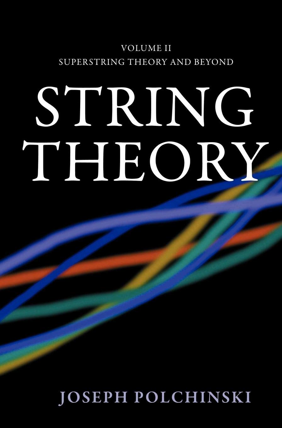 String Theory (Cambridge Monographs on Mathematical Physics) (Volume 2),New