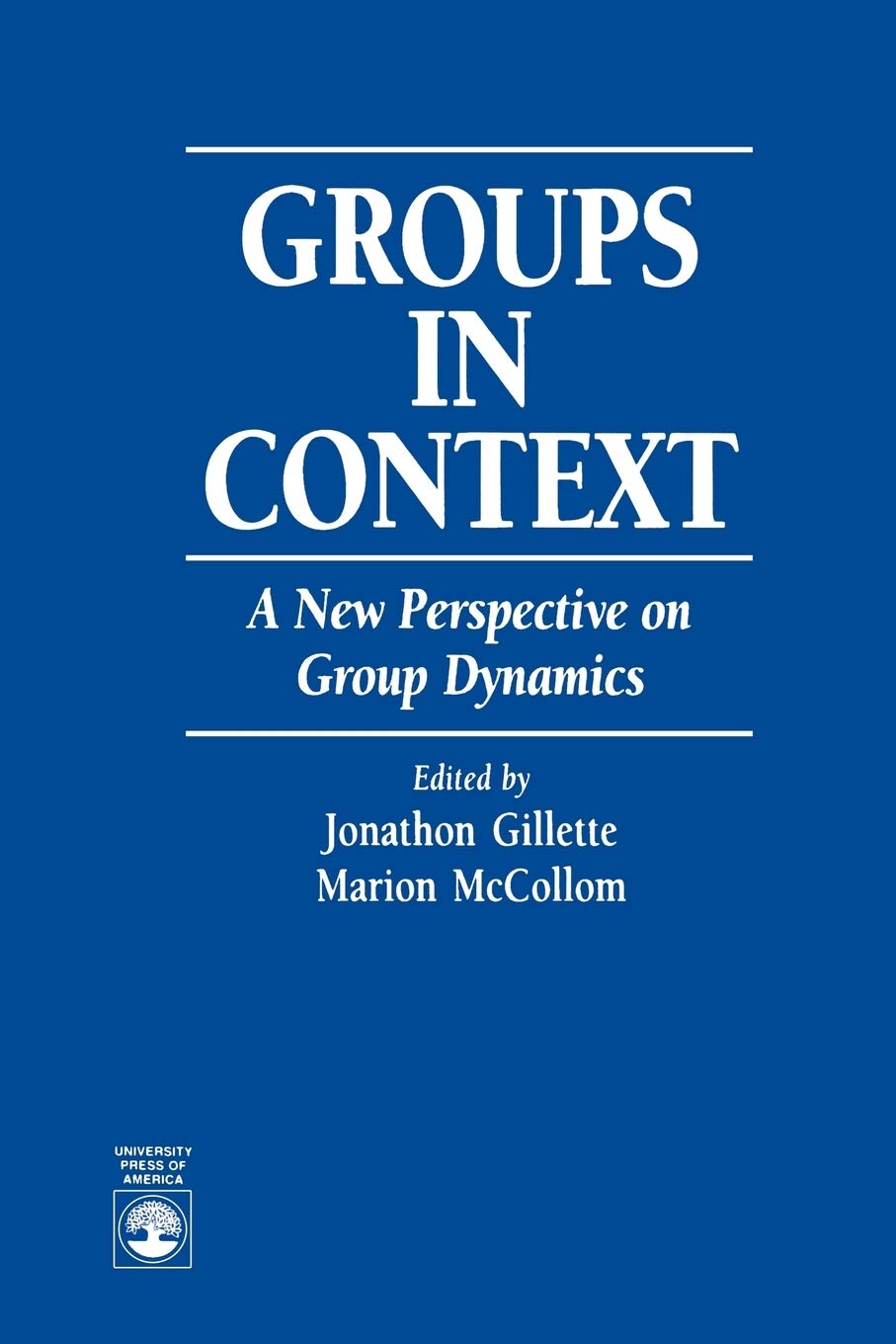 Groups in Context: A New Perspective on Group Dynamics,Used