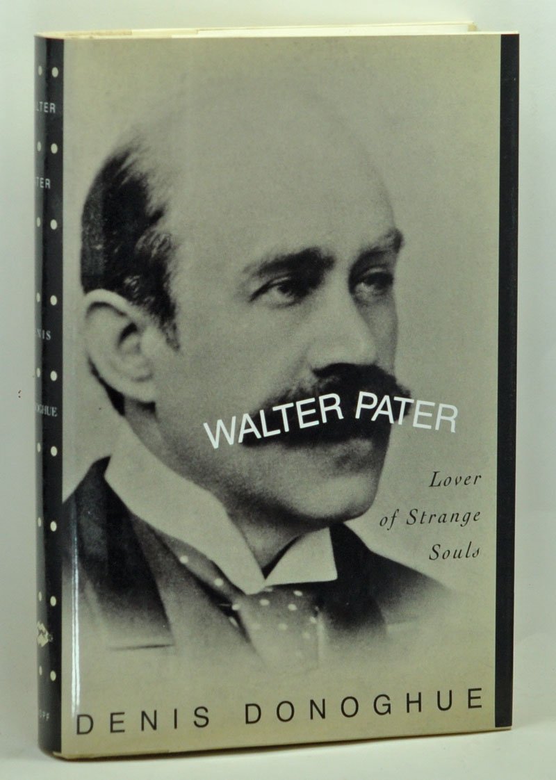 Walter Pater: Lover Of Strange Souls,Used