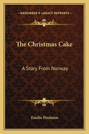 The Christmas Cake: A Story From Norway,Used