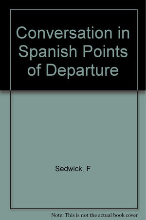 Conversation in Spanish Points of Departure,Used
