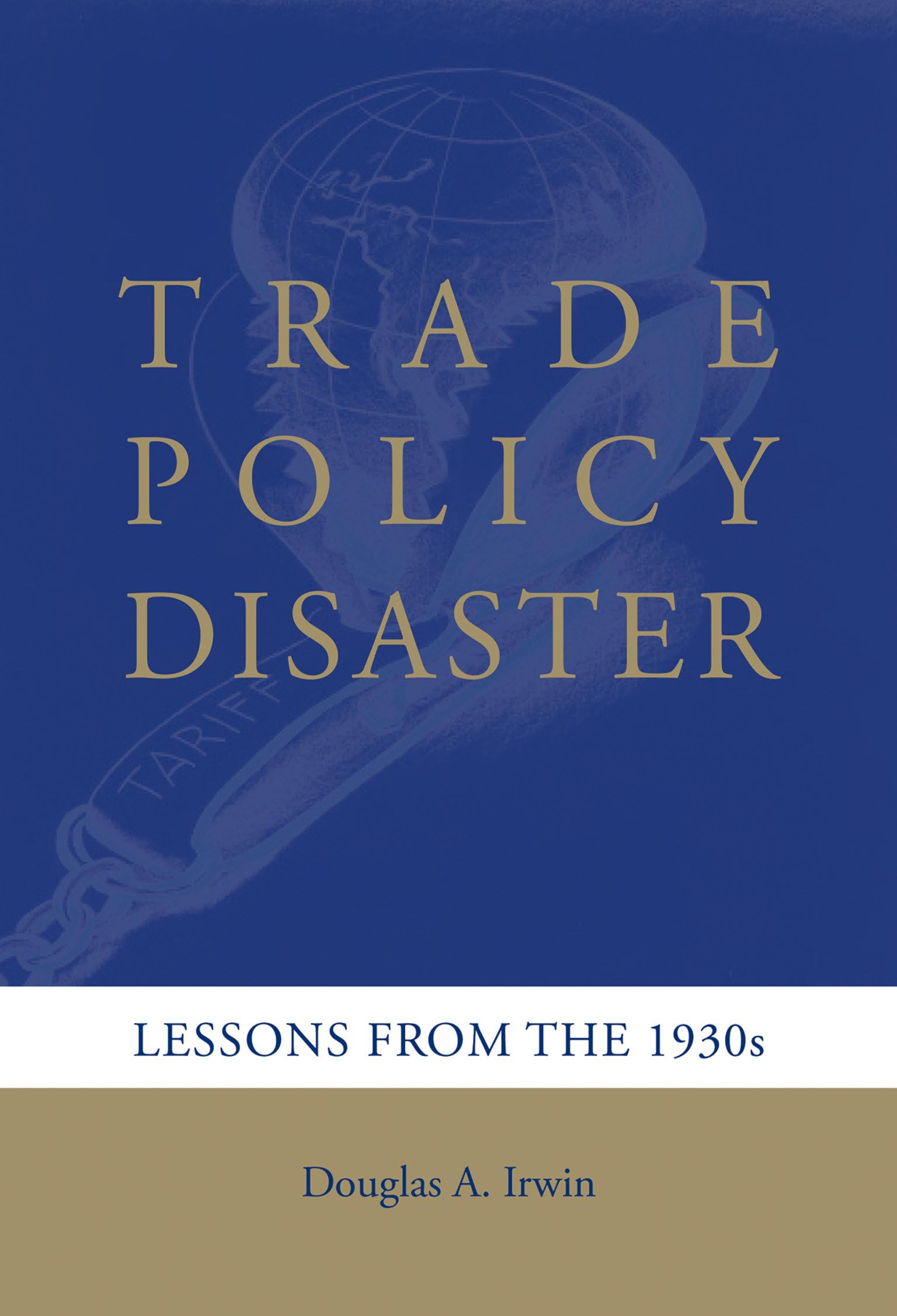Trade Policy Disaster: Lessons from the 1930s (Ohlin Lectures),Used