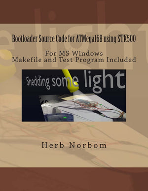 Bootloader Source Code for ATMega168 using STK500 For Microsoft Windows: Including Makefile and Test Program,Used