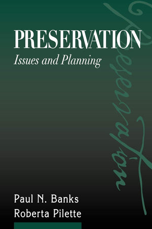 Preservation: Issues and Planning,New