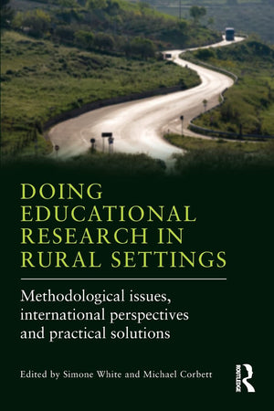 Doing Educational Research in Rural Settings: Methodological issues, international perspectives and practical solutions,Used