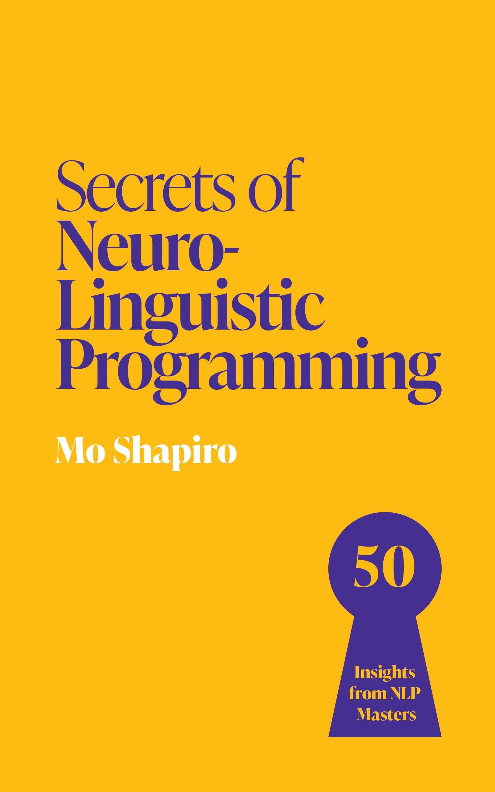 Secrets Of Success With Nlp: 50 Techniques To Be Exceptional