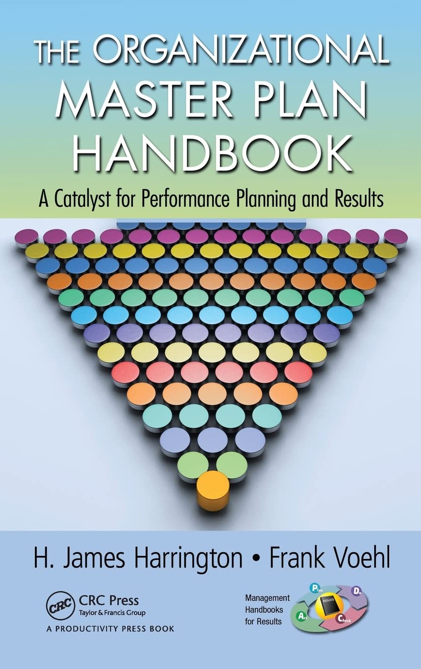 The Organizational Master Plan Handbook (Management Handbooks for Results),New