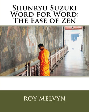 Shunryu Suzuki Word For Word: The Ease Of Zen,Used