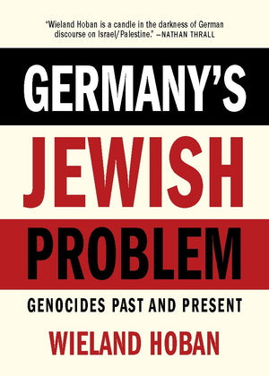 GermanyS Jewish Problem: Genocides Past And Present
