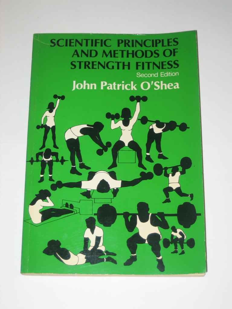 Scientific Principles And Methods Of Strength Fitness (Addisonwesley Series In Physical Education)
